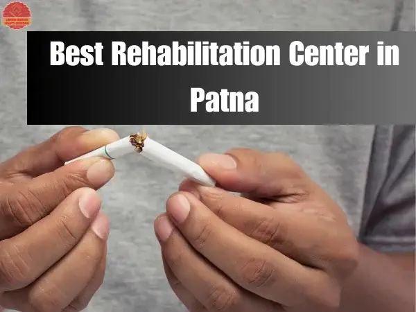 Best Rehabilitation Center in Patna