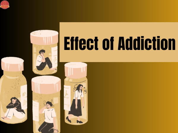 Effects of Addiction on Physical And Mental Health